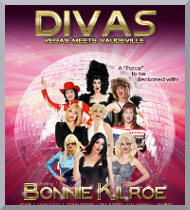 Divas: Vegas meets Vaudeville Celebrity Impersonation Show Bennie Kilroe